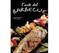 L'arte del barbecue. Ediz. illustrata