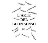 L'Arte Del Buon Senso