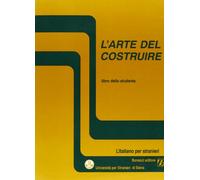 L'arte del costruire. Libro dello studente