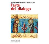L'arte del dialogo. Con la creazione, gli uomini, le Chiese