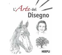 L' arte del disegno. Ediz. illustrata