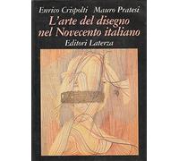 L'arte del disegno nel Novecento italiano