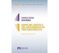 L'arte del gesto e del movimento in psicomotricità