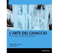 L'ARTE DEL GHIACCIO - BLANC-GRAS JEROME: IBARRA MANU - VERSANTE SUD