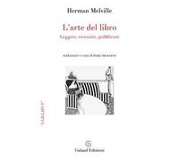 L'arte del libro. Leggere, recensire, pubblicare