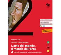 L'arte del mondo. Il mondo dell'arte. Per le Scuole superiori. Con e-book. Con espansione online. Alto Medioevo (Vol. 2)