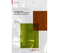 L'arte del Novecento nella biblioteca di Aldo Palazzeschi. Mostra bibliografica e documentaria