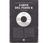 L'arte del piano B. Un libro strategico