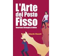 L'arte del Posto Fisso: Umorismo Strategico D'ufficio