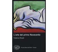 L'arte del primo Novecento. Ediz. illustrata