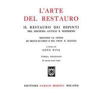 L'arte del restauro. Ediz. illustrata