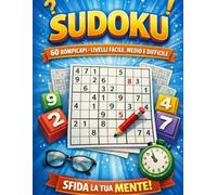 L'Arte del Sudoku: Metodo & Equilibrio