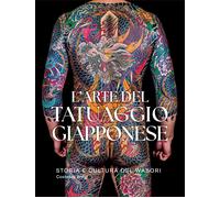 L'arte del tatuaggio giapponese - Brogi Costanza