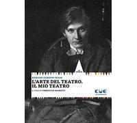 L'arte del teatro. Il mio teatro