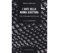 L'arte della buona scrittura. Svilire il linguaggio limita la mente