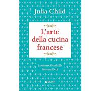 L'arte della cucina francese