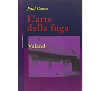 L'arte della fuga - Goma Paul