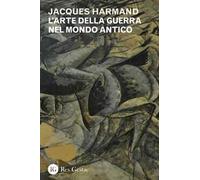 L'arte della guerra nel mondo antico