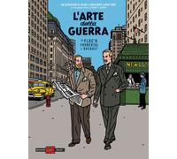 L'arte della guerra. Un'avventura di Blake e Mortimer a New York - Bocquet...