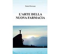 L'arte della nuova farmacia