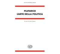 L'arte della politica - Plutarco