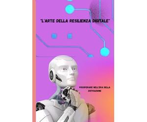 L'Arte della Resilienza Digitale