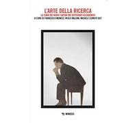 L'arte della ricerca. La cura dei nuovi saperi nei dottorati accademici