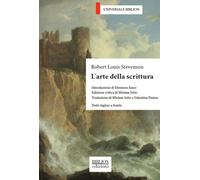 L'arte della scrittura. Testo inglese a fronte - Stevenson Robert Louis
