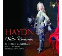 L'Arte Dell'Arco - Haydn - Violin Concertos Nos. 1,3 & 4 by L'Arte Dell'Arco; Gugliemo (2009-08-20)