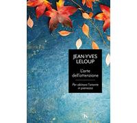 L'ARTE DELL'ATTENZIONE - LELOUP JEAN-YVES - TS - TERRA SANTA