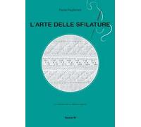 L'arte delle sfilature