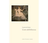 L' arte dell'ebbrezza