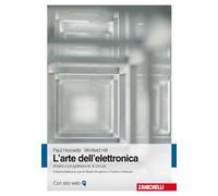 L'arte dell'elettronica. Analisi e progettazione di circuiti