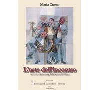 L'arte dell'incontro. Interviste ai personaggi dello spettacolo