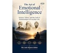 L'arte dell'intelligenza emotiva: scienza, valori e il mestiere delle relazioni