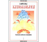 L' arte dell'invisibilità. Tecniche antiche e moderne