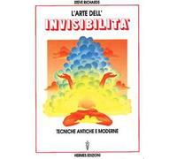 L'arte dell'invisibilità. Tecniche antiche e moderne