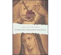 L'arte dell'omicidio politico