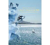 L'arte dell'ospitalità sul Lago Maggiore. La famiglia Zacchera: 150 anni di storia. Ediz. illustrata