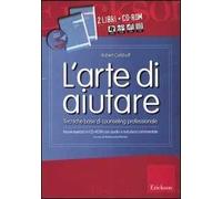 L'arte di aiutare. Kit. Con CD-ROM