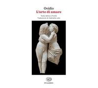 L'arte di amare. Testo latino a fronte