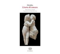 L'arte di amare. Testo latino a fronte