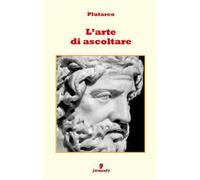 L'arte di ascoltare. Nuova ediz.