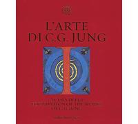 L'arte di C. G. Jung. Ediz. illustrata