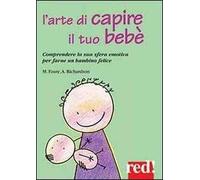 L'arte di capire il tuo bebé