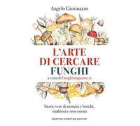 L'arte di cercare funghi