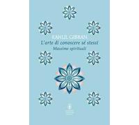 L'arte di conoscere se stessi. Massime spirituali