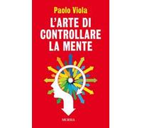 L' arte di controllare la mente