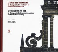L'arte di costruire in Campania tra restauro e sicurezza strutturale- Cons...