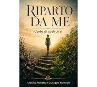 L'arte di costruirsi: Riparto da me